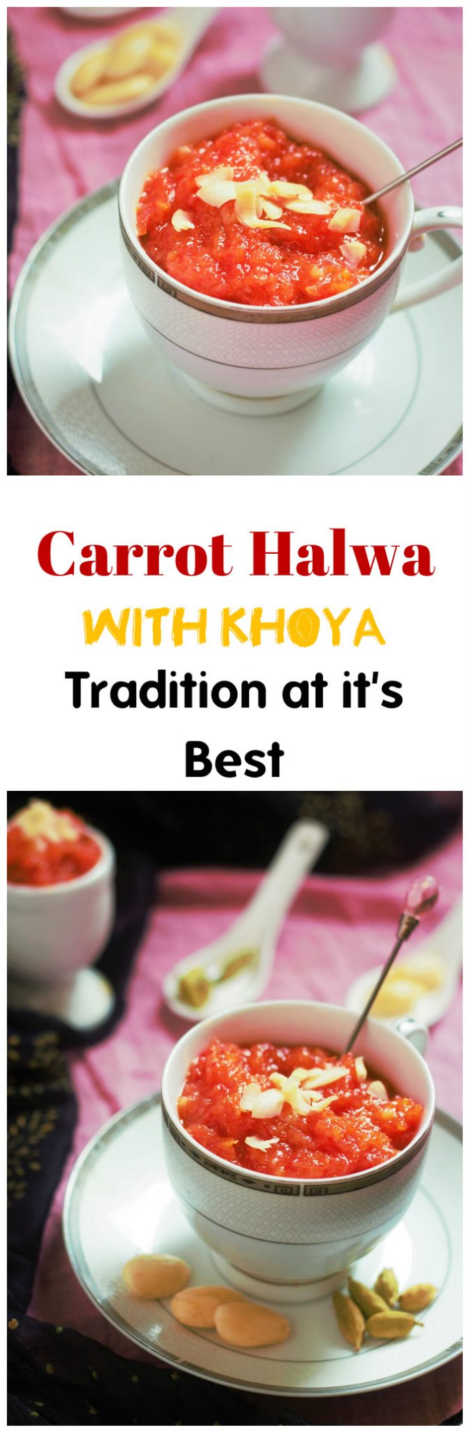 Traditional Gajar ka Halwa with Khoya recipe - A delicious Carrot Halwa recipe with khoya or mawa for the cold wintery days