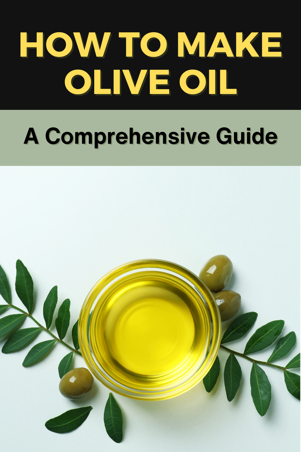 how to make olive oil at home