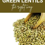 green lentils storing