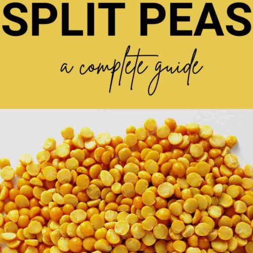 Split Peas 101 Nutrition, Benefits, How To Cook, Buy, Store A Complete Guide Fas Kitchen
