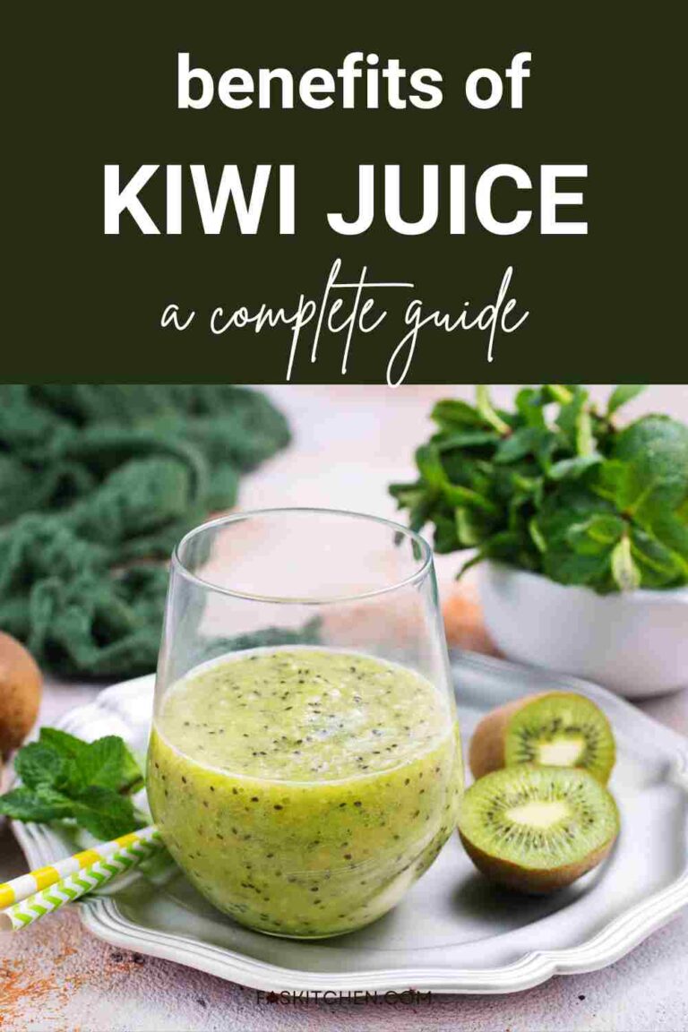 Kiwi Juice 101 Nutrition, Benefits, How To Use, Buy, Store Kiwi