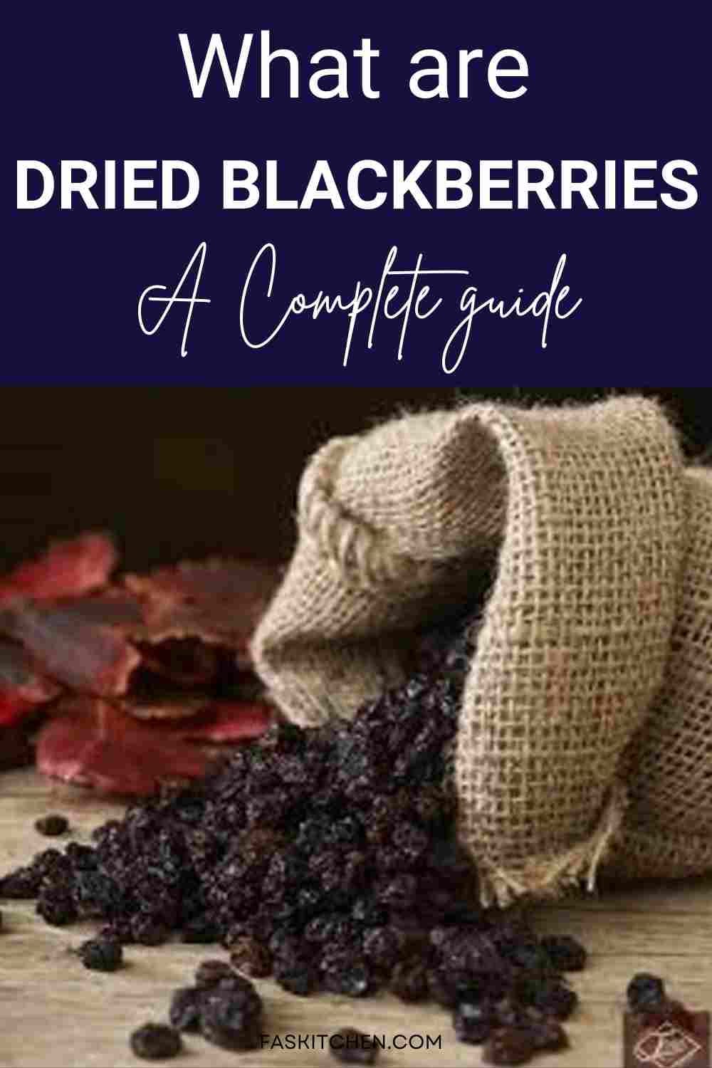 Dried Blackberries 101 Nutrition, Benefits, How To Use, Buy, Store
