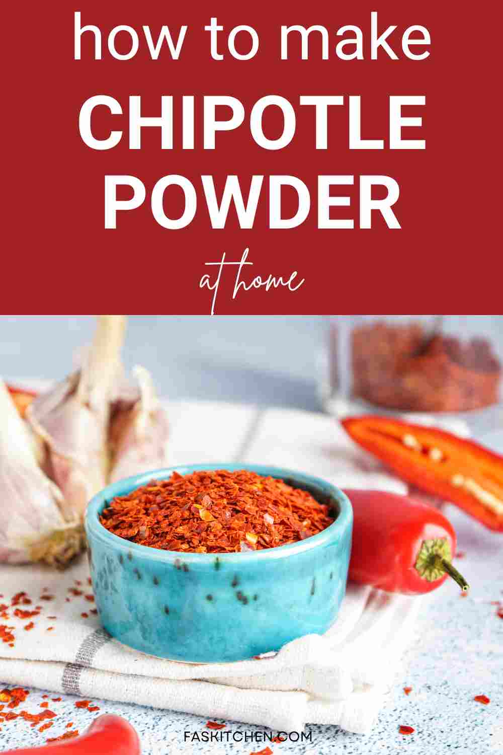 Chipotle Powder 101 Nutrition, Benefits, How To Use, Buy, Store