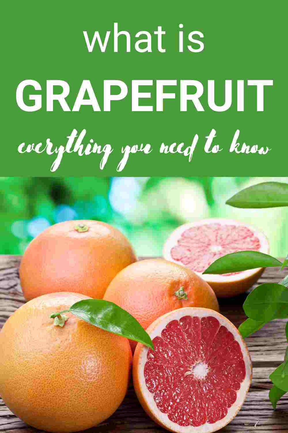 Grapefruit 101 Nutrition, Benefits, How To Use, Buy, Store Grapefruit A Complete Guide Fas